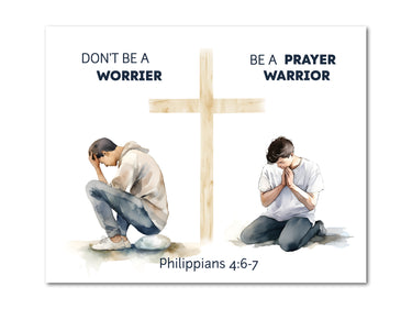 Be a Prayer Warrior Don't be a worrier (Philippians 4:6-7) Digital download printable art #1